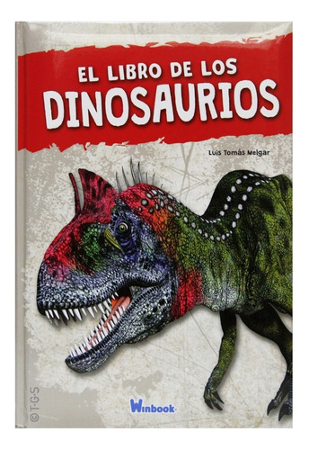 El Libro De Los Dinosaurios - Pasta Dura - Infantil