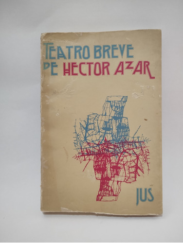 Teatro Breve De Héctor Azar 