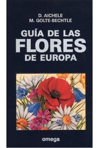 Libro Guia Flores Europa Aichele