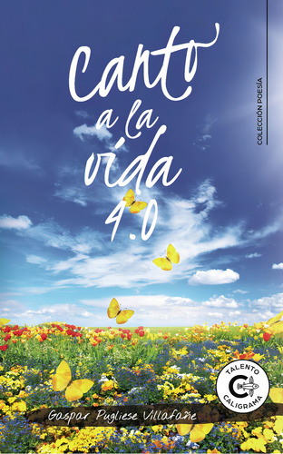 Canto A La Vida 4.0: No, de Pugliese Villafañe, Gaspar., vol. 1. Editorial CALIGRAMA, tapa pasta blanda, edición 1 en español, 2023