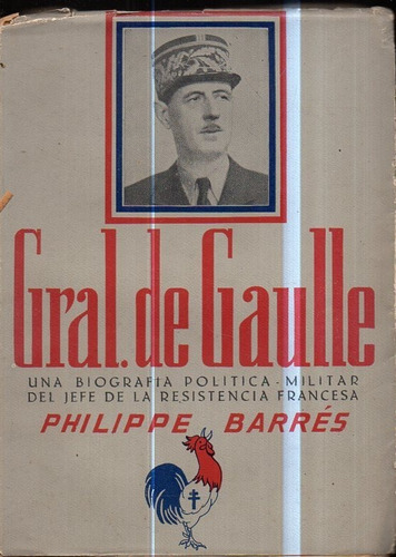 Gral De Gaulle Phillipe Barres 