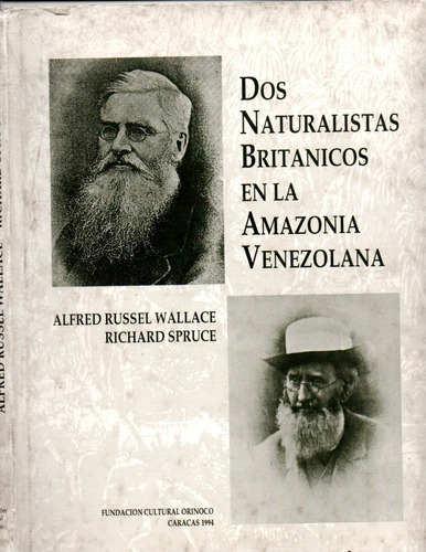 Dos Naturalistas Britanicos En La Amazonia Venezolana Alfred