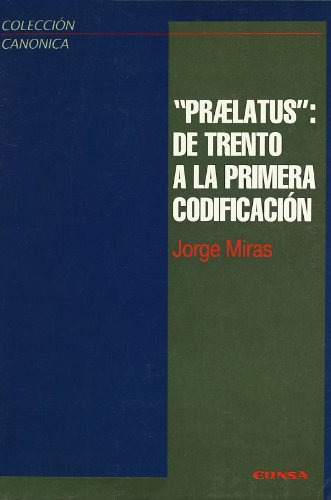 Praelatus: De Trento A La Primera Codificación (colección Ca