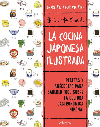 Cocina Japonesa Ilustrada, La - Laure Kie Haruna Kishi