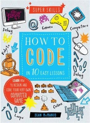 How To Code In 10 Easy Lessons 