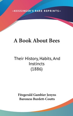 Libro A Book About Bees: Their History, Habits, And Insti...