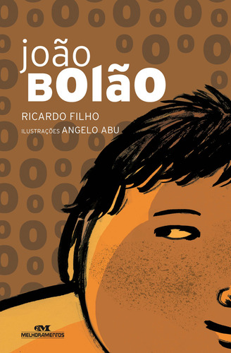 Livro João Bolão, de Ramos Filho, Ricardo. Descobertas Editora Melhoramentos, capa mole em português, 2011