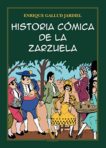 Historia Comica De La Zarzuela: 1 -ensayo-