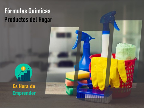 Guía Fórmulas Químicas Productos Del Hogar