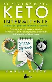Imagen 1 de 2 de El Plan De Dieta Keto Intermitente - Carla Nieto