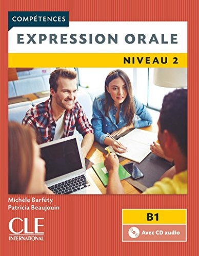 Libro Expression Orale 2 - Niveau B1 - Livre+cd - 2º Edition