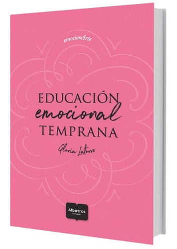 Educacion Emocional Temprana - Gloria Latorre