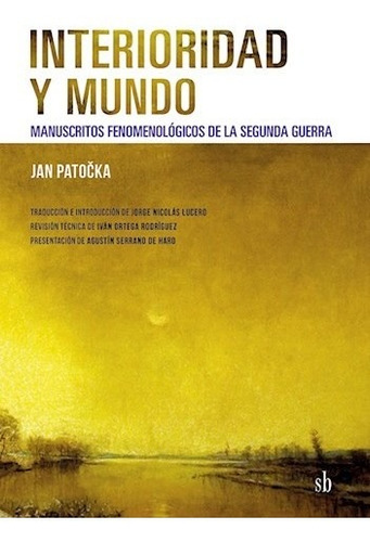 Libro Interioridad Y Mundo De Jan Patocka
