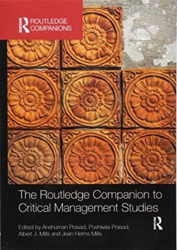 The Routledge Companion To Critical Management Studies (routledge Companions In Business, Management And Marketing), De Prasad, Anshuman. Editorial Routledge, Tapa Blanda En Inglés