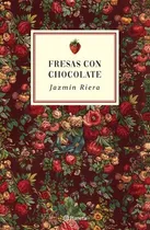 Comprar Libro Fresas Con Chocolate - Jazmín Riera - Planeta