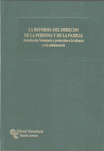 Libro La Reforma Del Derecho De La Persona Y De La Familia
