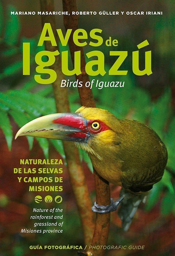 Masariche: Aves De Iguazú / Birds Of Iguazu