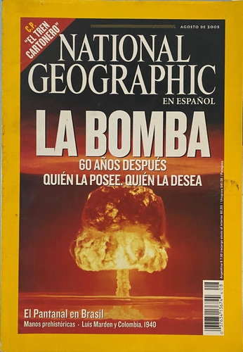 Revista National Geographic, 08/2005, La Bomba 60 Años , C7