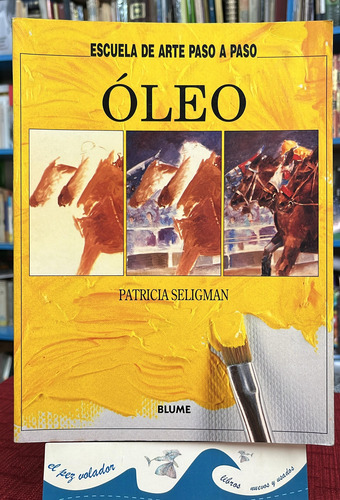 Óleo (escuela De Arte Paso A Paso) - Seligman (Usado)