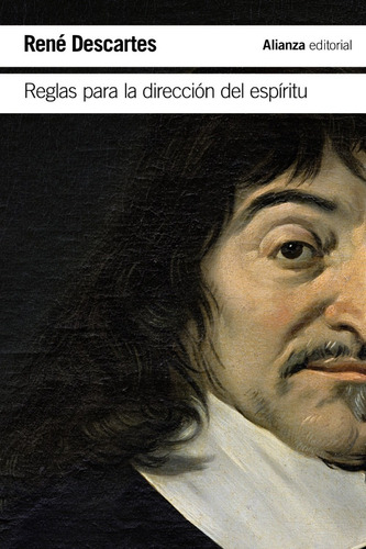 René Descartes Reglas Para La Dirección Del Espíritu Alianza