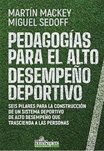 Pedagogías Para El Alto Desempeño Deportivo - Mackey, Sedoff