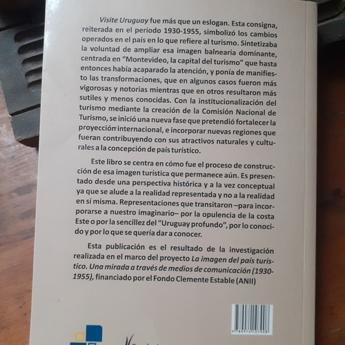 Visite Uruguay-del Balneario Al País Turístico 1930-1955 (Usado)