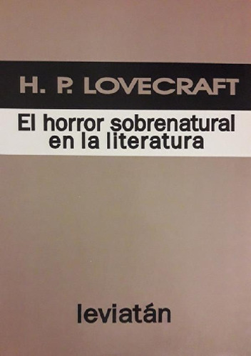 El Horror Sobrenatural En La Literatura - Lovecraft H P