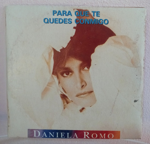 Daniela Romo Para Que Te Quedes Conmigo Cd Promo