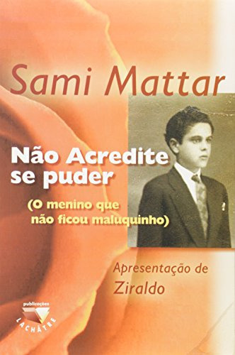 Libro Nao Acredite Se Puder De Mattar, Sami Lachatre