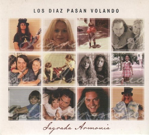 Sagrada Armonia - Los Diaz Pasan Volando (cd)