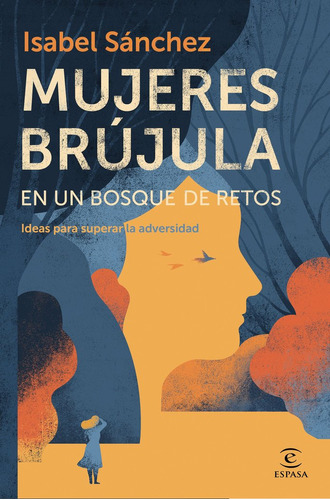 Mujeres Brujula En Un Bosque De Retos Ide - Isabel Sanchez