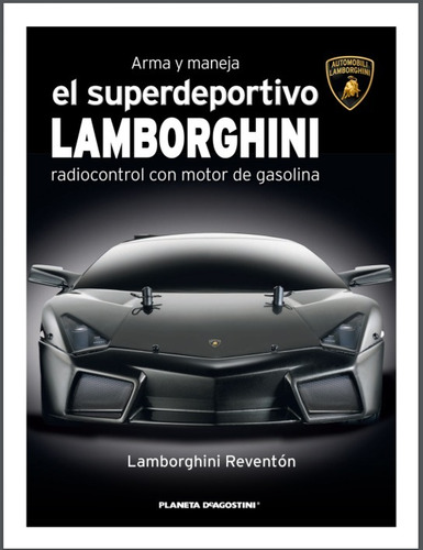Imagen 1 de 10 de Arma Y Maneja El Superdeportivo Lamborghini Nº 07