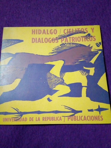 Hidalgo, Cielitos Y Dialogos Patrioticos Udelar