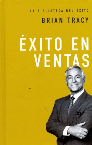 Éxito En Ventas: La Biblioteca Del Éxito