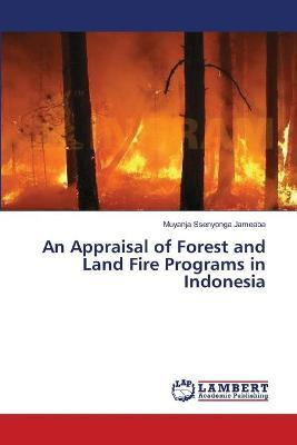 Libro An Appraisal Of Forest And Land Fire Programs In In...