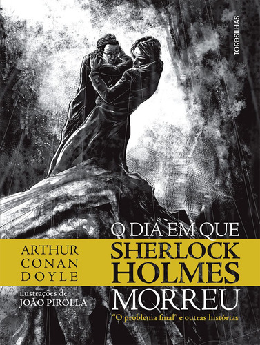 O dia em que Sherlock Holmes morreu: O problema final e outras histórias, de Doyle, Sir Arthur Conan. Starling Alta Editora E Consultoria  Eireli, capa dura em português, 2015