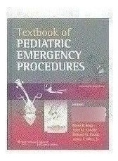 Textbook Of Pediatric Emergency Procedures - King, Christop