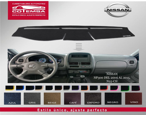 Cubretablero Aut. (colores)  Nissan Np300 2009-2015 N25-c