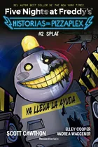 Comprar Five Nights at Freddy's Historias del Pizzaplex 2 Splat Scott Cawthon en Tapa Blanda 2024