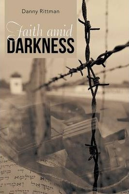 Libro Faith Amid Darkness - Danny Rittman