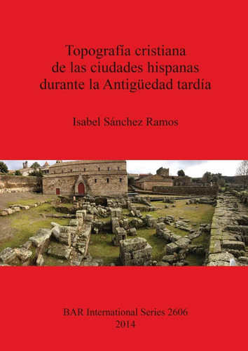 Libro Topografia Cristiana De Las Ciudades Hispanas D Lcm2