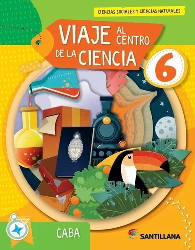 Viaje Al Centro De La Ciencia 6 Caba Biciencias - Santilla 