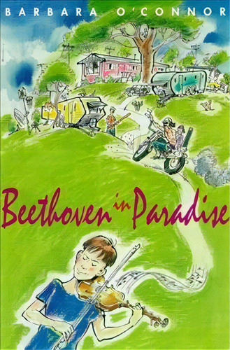 Beethoven In Paradise, De Barbara O'nor. Editorial Farrar, Straus And Giroux (byr), Tapa Blanda En Inglés, 1999