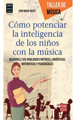 Como Potenciar La Inteligencia De Los Niños Con La Musica