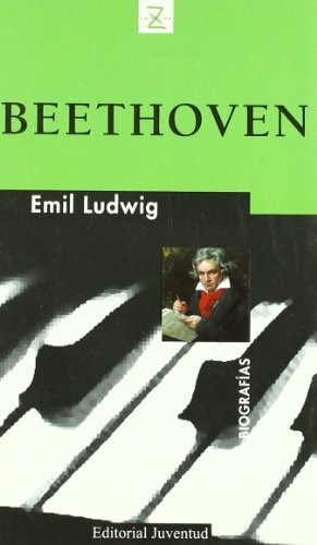 Beethoven, de Emil Ludwig. Editorial Juventud, tapa blanda, edición 1 en español