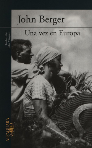 Libro Una Vez En Europa - John Berger