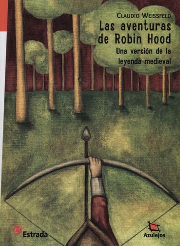 Las Aventuras De Robin Hood (2da.edicion) Una Version De La