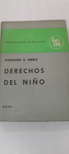 Derechos Del Niño De Margaret A. Ribble - Nova (usado)