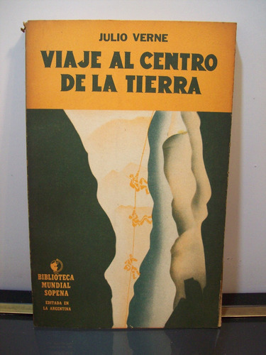 Adp Viaje Al Centro De La Tierra Julio Verne / Sopena 1939