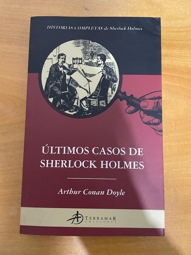 Ultimos Casos De Sherlock Holmes - Conan Doyle Ed Terramar